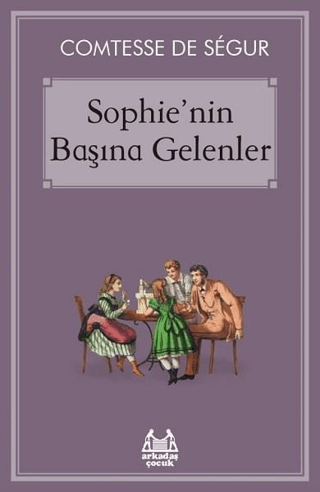 Sophie'nin Başına Gelenler Comtesse de Segur