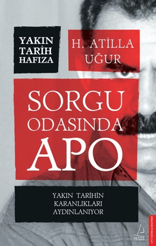 Sorgu Odasında Apo H. Atilla Uğur