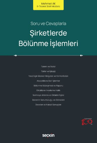 Soru ve Cevaplarla Şirketlerde Bölünme İşlemleri Mehmet Ak