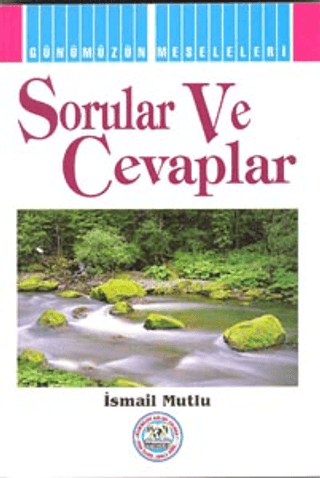 Sorular ve Cevaplar İsmail Mutlu