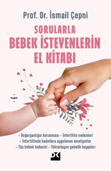 Sorularla Bebek İsteyenlerin El Kitabı İsmail Çepni