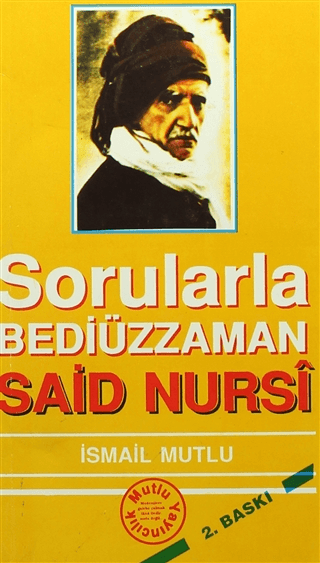 Sorularla Bediüzzaman Said Nursi İsmail Mutlu