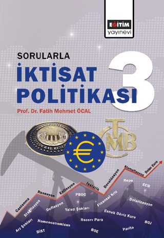 Sorularla İktisat Politikası III Fatih Mehmet Öcal