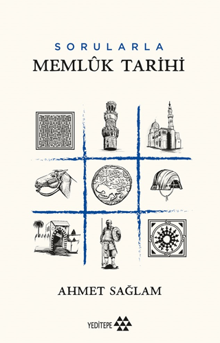 Memlük Tarihi-Sorularla Ahmet Sağlam