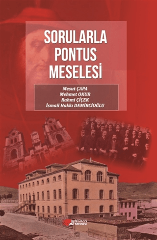 Sorularla Pontus Meselesi Mesut Çapa