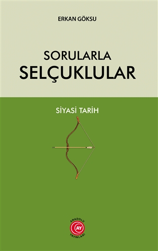 Sorularla Selçuklular Erkan Göksu