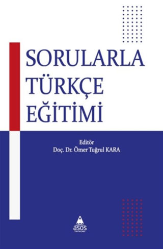 Sorularla Türkçe Eğitimi Ömer Tuğrul Kara