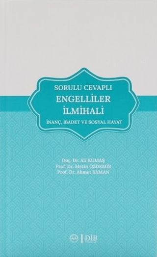 Sorulu Cevaplı Engelliler İlmihali Ali Kumaş