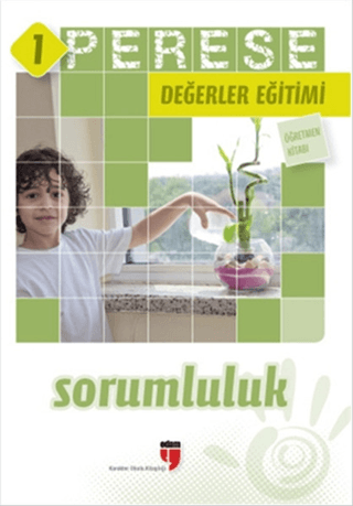 Sorumluluk (Öğretmen Kitabı) - Perese Değerler Eğitimi 1 Neriman Karat