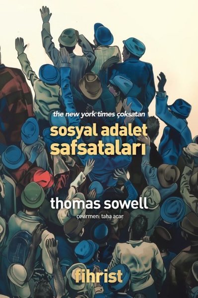 Sosyal Adalet Safsataları Thomas Sowell