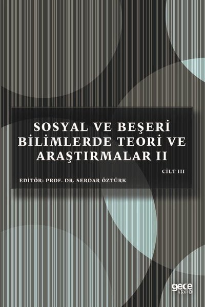 Sosyal ve Beşeri Bilimlerde Teori ve Araştırmalar 2 Cilt 3 Serdar Öztü