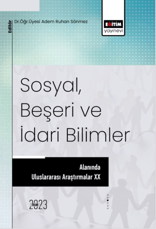 Sosyal Beşeri ve İdari Bilimler Alanında Uluslararası Araştırmalar 20