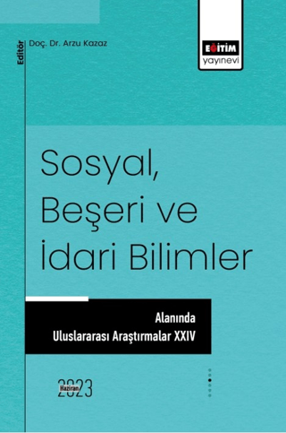 Sosyal Beşeri ve İdari Bilimler Alanında Uluslararası Araştırmalar - 2