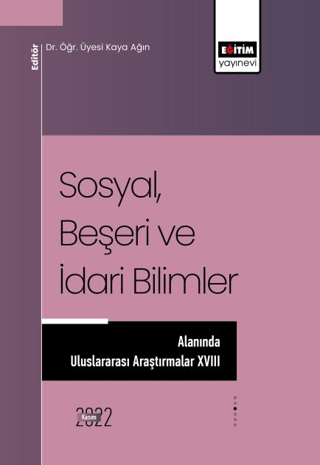 Sosyal, Beşeri ve İdari Bilimler Alanında Uluslararası Araştırmalar XV