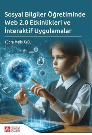 Sosyal Bilgiler Öğretiminde Web 2.0 Etkinlikleri ve İnteraktif Uygulam