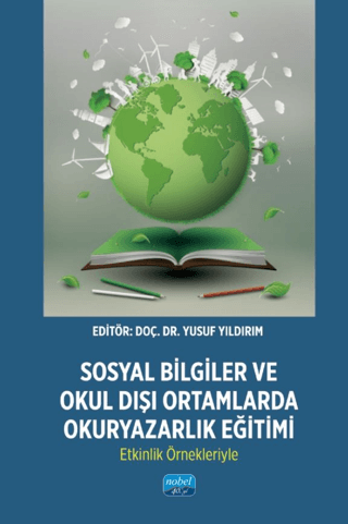 Sosyal Bilgiler ve Okul Dışı Ortamlarda Okuryazarlık Eğitimi: Etkinlik