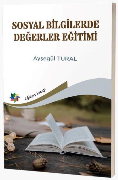 Sosyal Bilgilerde Değerler Eğitimi Ayşegül Tural