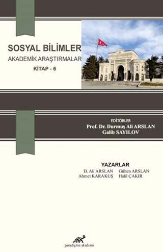 Sosyal Bilimler Akademik Araştırmalar (Kitap - 6) Ali Arslan