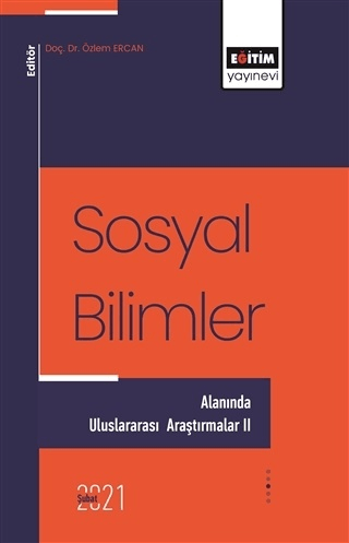 Sosyal Bilimler - Alanında Uluslararası Araştırmalar 2 Özlem Ercan