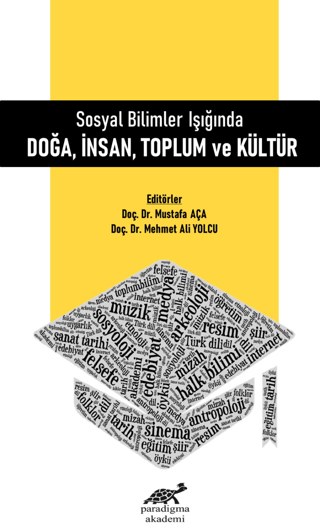 Sosyal Bilimler Işığında Doğa, İnsan, Toplum ve Kültür Mustafa Aça