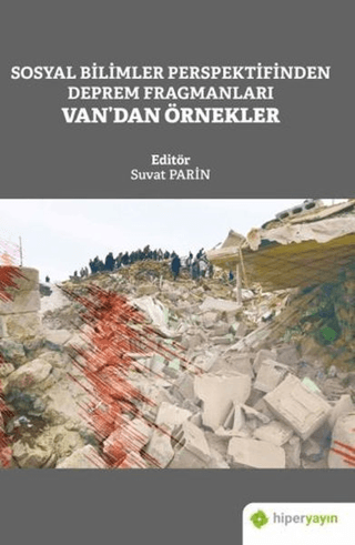 Sosyal Bilimler Perspektifinden Deprem Fragmanları Van'dan Örnekler Su