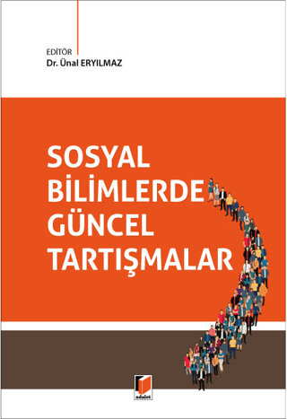 Sosyal Bilimlerde Güncel Tartışmalar Ünal Eryılmaz