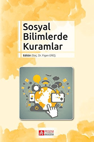 Sosyal Bilimlerde Kuramlar Figen Ereş