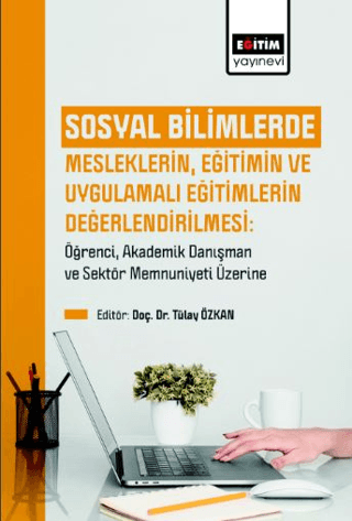 Sosyal Bilimlerde Mesleklerin, Eğitimin ve Uygulamalı Eğitimlerin Değe