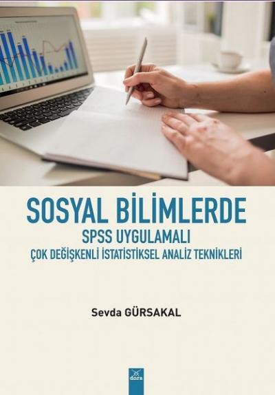 Sosyal Bilimlerde SPSS Uygulamalı Çok Değişkenli İstatistiksel Analiz 