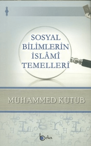 Sosyal Bilimlerin İslami Temelleri %30 indirimli Muhammed Kutub