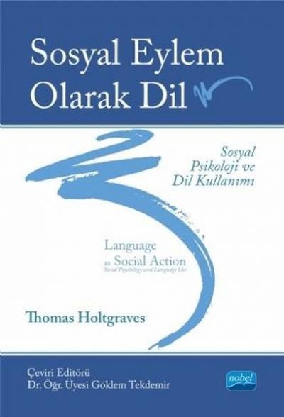 Sosyal Eylem Olarak Dil Thomas Holtgraves