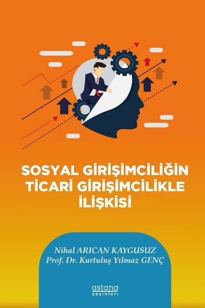 Sosyal Girişimciliğin Ticari Girişimcilikle İlişkisi Nihal Arıcan Kayg