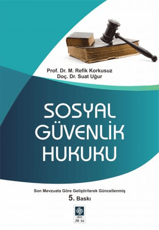 Sosyal Güvenlik Hukuku M. Refik Korkusuz