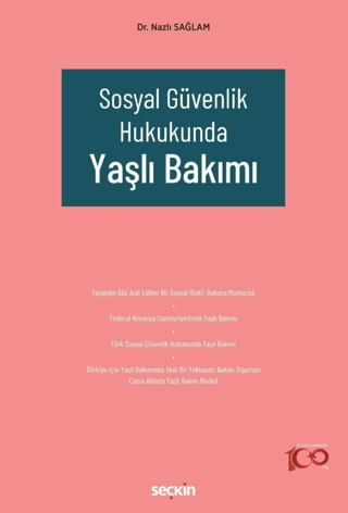 Sosyal Güvenlik Hukukunda Yaşlı Bakımı Nazlı Sağlam