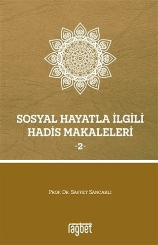 Sosyal Hayatla İlgili Hadis Makaleleri 2 Saffet Sancaklı