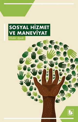 Sosyal Hizmet ve Maneviyat Hıdır Apak