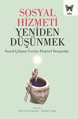 Sosyal Hizmeti Yeniden Düşünmek Tahir Emre Gencer