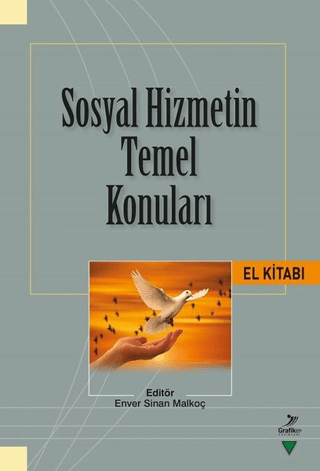 Sosyal Hizmetin Temel Konuları El Kitabı Enver Sinan Malkoç