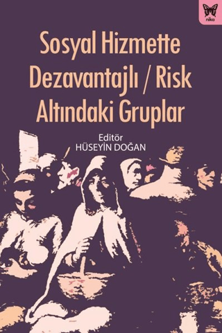 Sosyal Hizmette Dezavantajlı / Risk Altındaki Gruplar Hüseyin Doğan