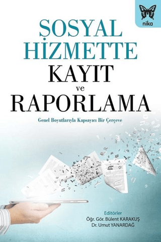 Sosyal Hizmette Kayıt ve Raporlama Bülent Karakuş