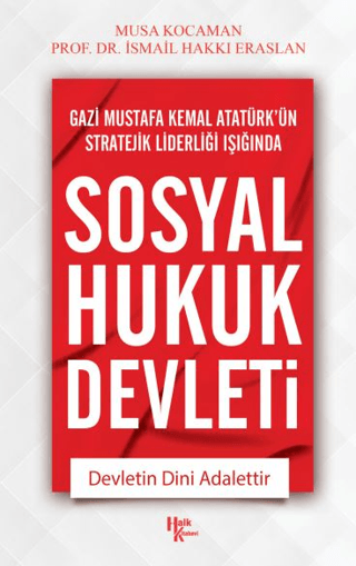 Gazi Mustafa Kemal Atatürk'ün Stratejik Liderleri Işığında Sosyal Huku