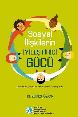 Sosyal İlişkilerin İyileştirici Gücü Zülfikar Özkan