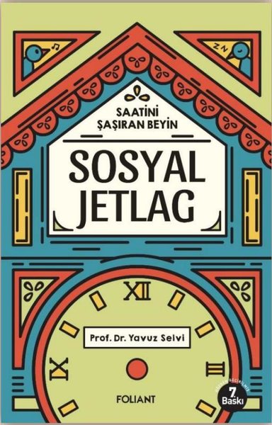 Sosyal Jetlag - Saatini Şaşıran Beyin Yavuz Selvi