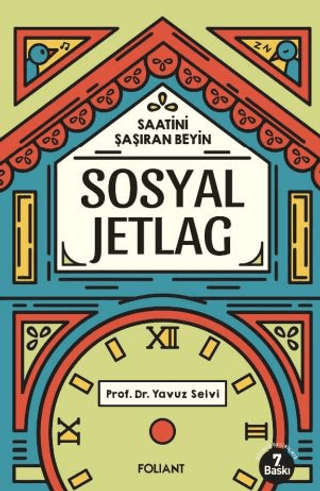 Sosyal Jetlag - Saatini Şaşıran Beyin Yavuz Selvi