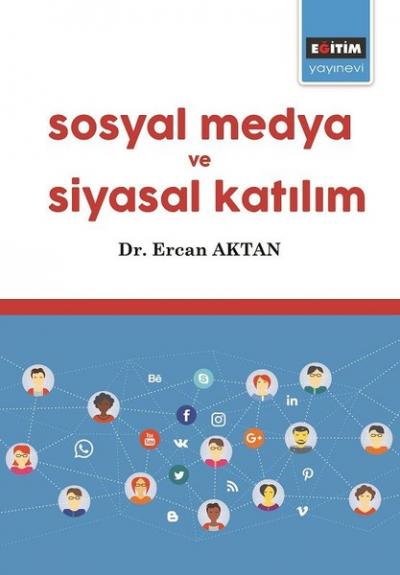 Sosyal Medya ve Siyasal Katılım Ercan Aktan