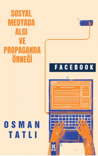 Sosyal Medyada algı ve propaganda Örneği Facebook Osman Tatlı