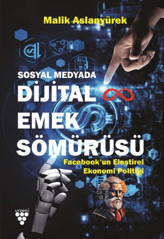 Sosyal Medyada Dijital Emek Sömürüsü Malik Aslanyürek