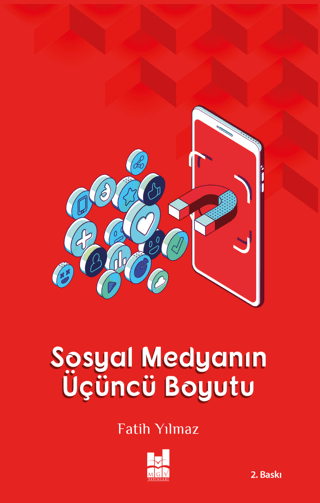 Sosyal Medyanın Üçüncü Boyutu Fatih Yılmaz