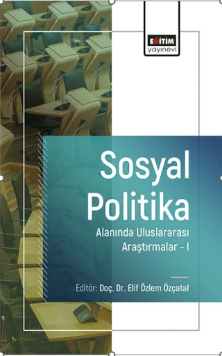 Sosyal Politika Alanında Uluslararası Araştırmalar 1 Kolektif