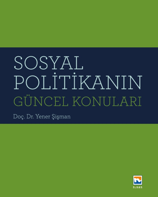 Sosyal Politikanın Güncel Konuları Yener Şişman